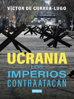 cover image of UCRANIA. LOS IMPERIOS CONTRAATACAN